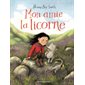 Mon amie la licorne : Couverture rigide