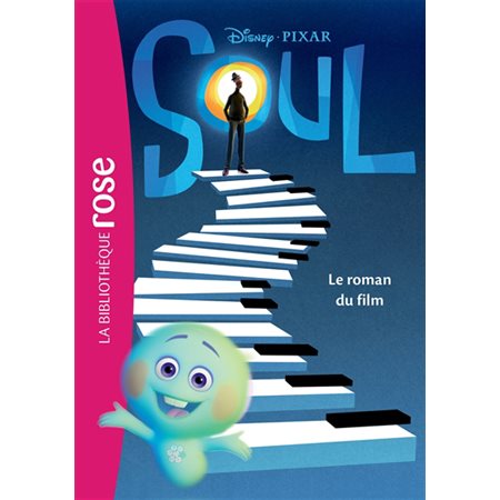 Soul : Le roman du film : Bibliothèque rose