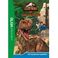 Jurassic World : Camp cretaceous T.02 : Une dangereuse expédition : Bibliothèque verte : 6-8