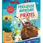 Périlleuse aventure chez les pirates : La quête dont tu es le héros