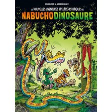 Les nouvelles aventures apeupréhistoriques de Nabuchodinosaure T.04 : Bande dessinée