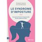 Le syndrome d'imposture : Pourquoi les femmes manquent-elles tant de confiance en elles ?