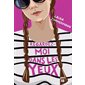 Regardez-moi dans les yeux