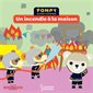 Un incendie à la maison : Pompy super pompier