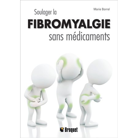 Soulager la fibromyalgie sans médicaments