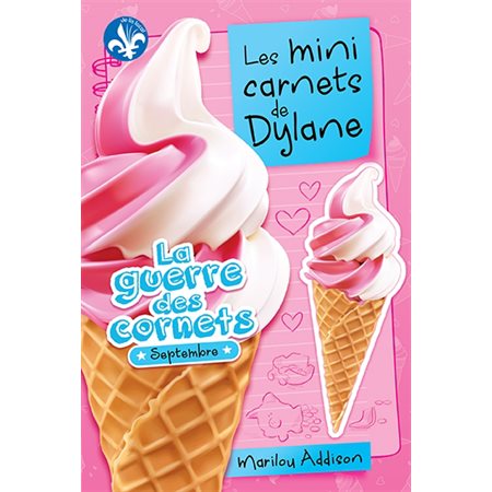 Les mini carnets de Dylane T.01 : La guerre des cornets : Septembre : 6-8