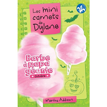 Les mini carnets de Dylane T.02 : Barbe à papa géante : Octobre : 6-8