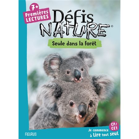 Seule dans la forêt : Défis nature. Premières lectures