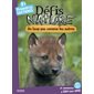 Un loup pas comme les autres : Défis nature. Premières lectures