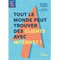 Tout le monde peut trouver des clients avec Internet !