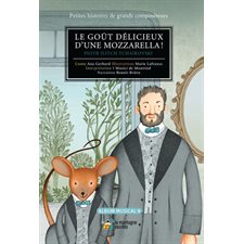 Le goût délicieux d'une mozzarella ! : Livre + CD : Petites histoires de grands compositeurs