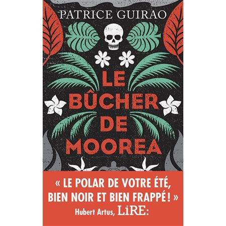 Une enquête de Lilith Tereia : Le bûcher de Moorea