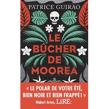 Une enquête de Lilith Tereia : Le bûcher de Moorea