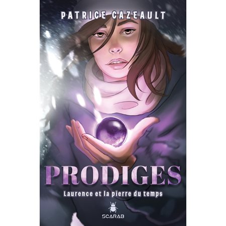 Prodiges : Laurence et la pierre du temps