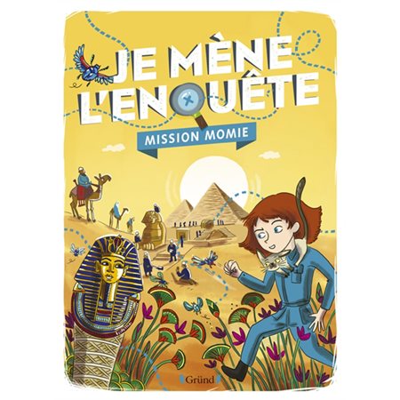 Mission momie : Je mène l'enquête