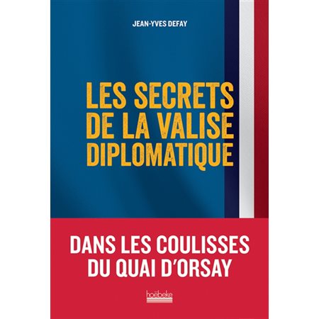 Les secrets de la valise diplomatique