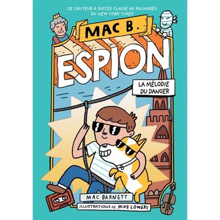 Mac B. espion T.05 : La mélodie du danger