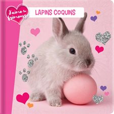 Lapins coquins : J'aime ta frimousse