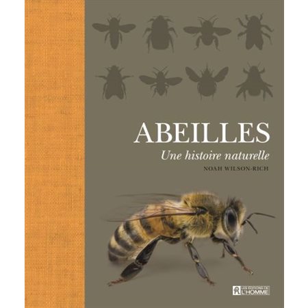 Abeilles : Une histoire naturelle