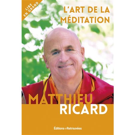 L'art de la méditation : Lire en grand