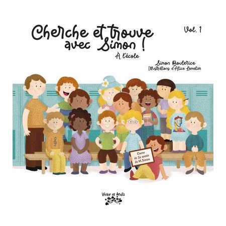 Cherche et trouve avec Simon !  : À l'école