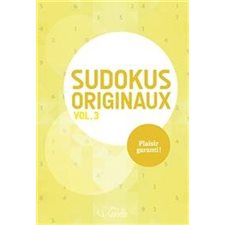 Sudokus originaux T.03 : Plaisir garanti !