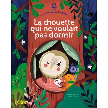 La chouette qui ne voulait pas dormir : C'est l'heure de l'histoire