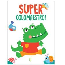 Le crocodile : Super colomaestro !