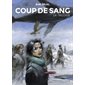 Coup de sang : La trilogie : Bande dessinée