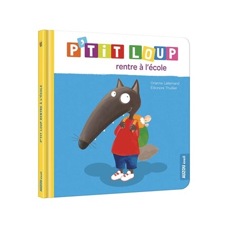 P'tit Loup rentre à l'école : Édition 2021