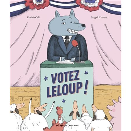 Votez Leloup ! : Couverture rigide
