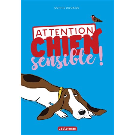 Attention chien sensible ! : 9-11