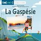 La Gaspésie : Sa[voir]. Les régions du Québec