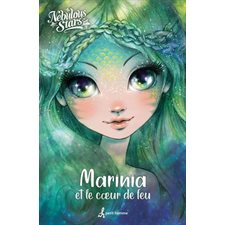 Marinia et le coeur de feu : Nebulous stars : 6-8