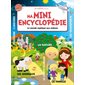 Ma mini encyclopédie : Le monde expliqué aux enfants : L'histoire, l'univers, les animaux, la nature