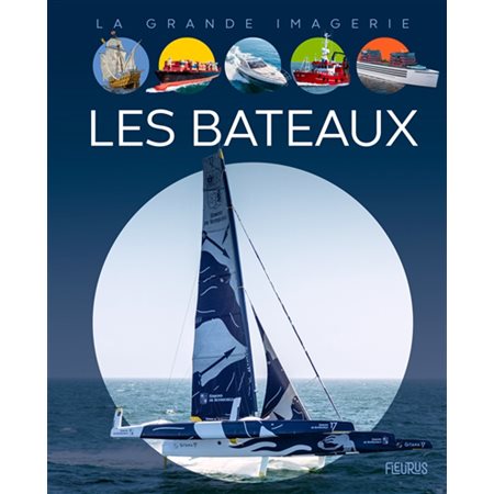 Les bateaux : La grande imagerie : 3e édition