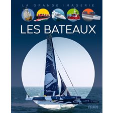 Les bateaux : La grande imagerie : 3e édition