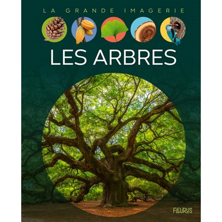 Les arbres : La grande imagerie :1re édition