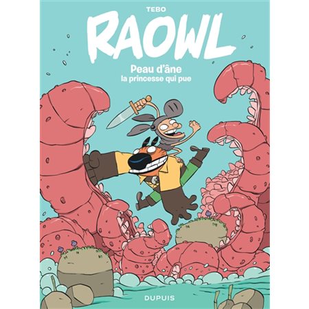 Raowl T.02 : Peau d'âne la princesse qui pue : Bande dessinée