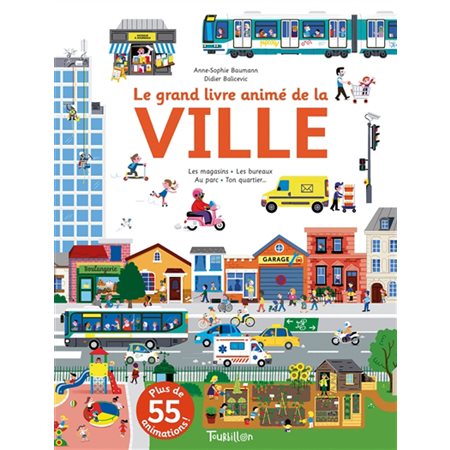 Le grand livre animé de la ville : Nouvelle édition