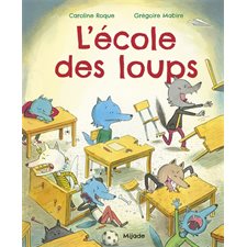 L'école des loups : Couverture rigide : DIF