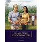 Le maître chocolatier T.03 : La plantation : Bande dessinée