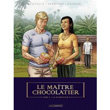 Le maître chocolatier T.03 : La plantation : Bande dessinée