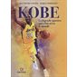 Kobe : La légende sportive qui a fait rêver le monde