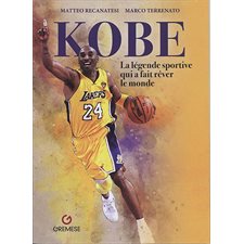 Kobe : La légende sportive qui a fait rêver le monde