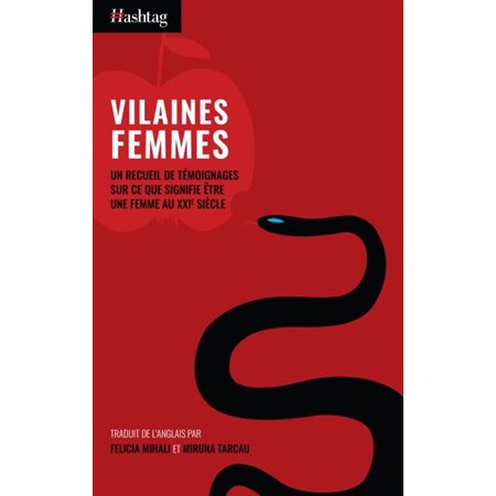 Vilaines femmes : Un reccueil de témoignages sur ce que signifie être une femme au XXIe siècle