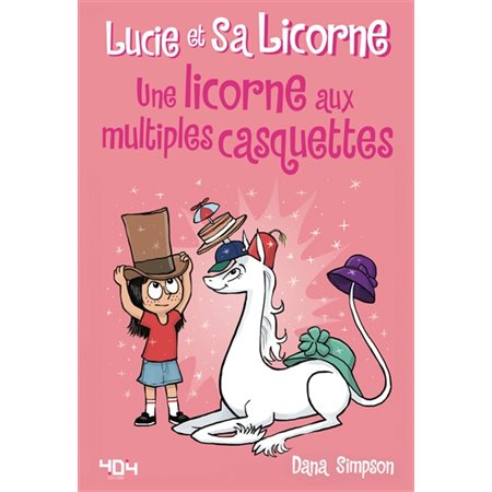 Lucie et sa licorne T.07 : Une licorne aux multiples casquettes : Bande dessinée