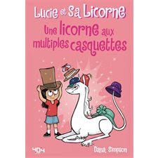 Lucie et sa licorne T.07 : Une licorne aux multiples casquettes : Bande dessinée