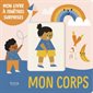 Mon corps : Mon livre à fenêtres surprises
