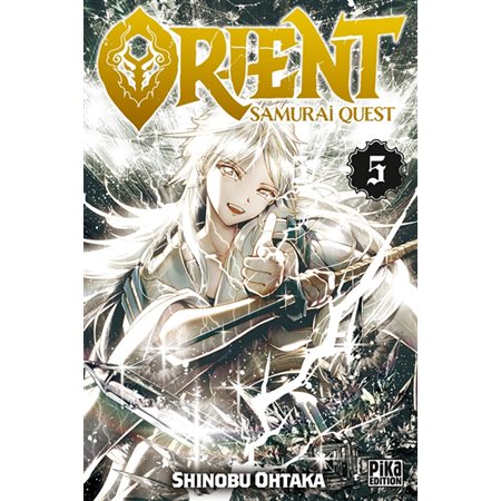 Orient : samurai quest T.05 : Manga
